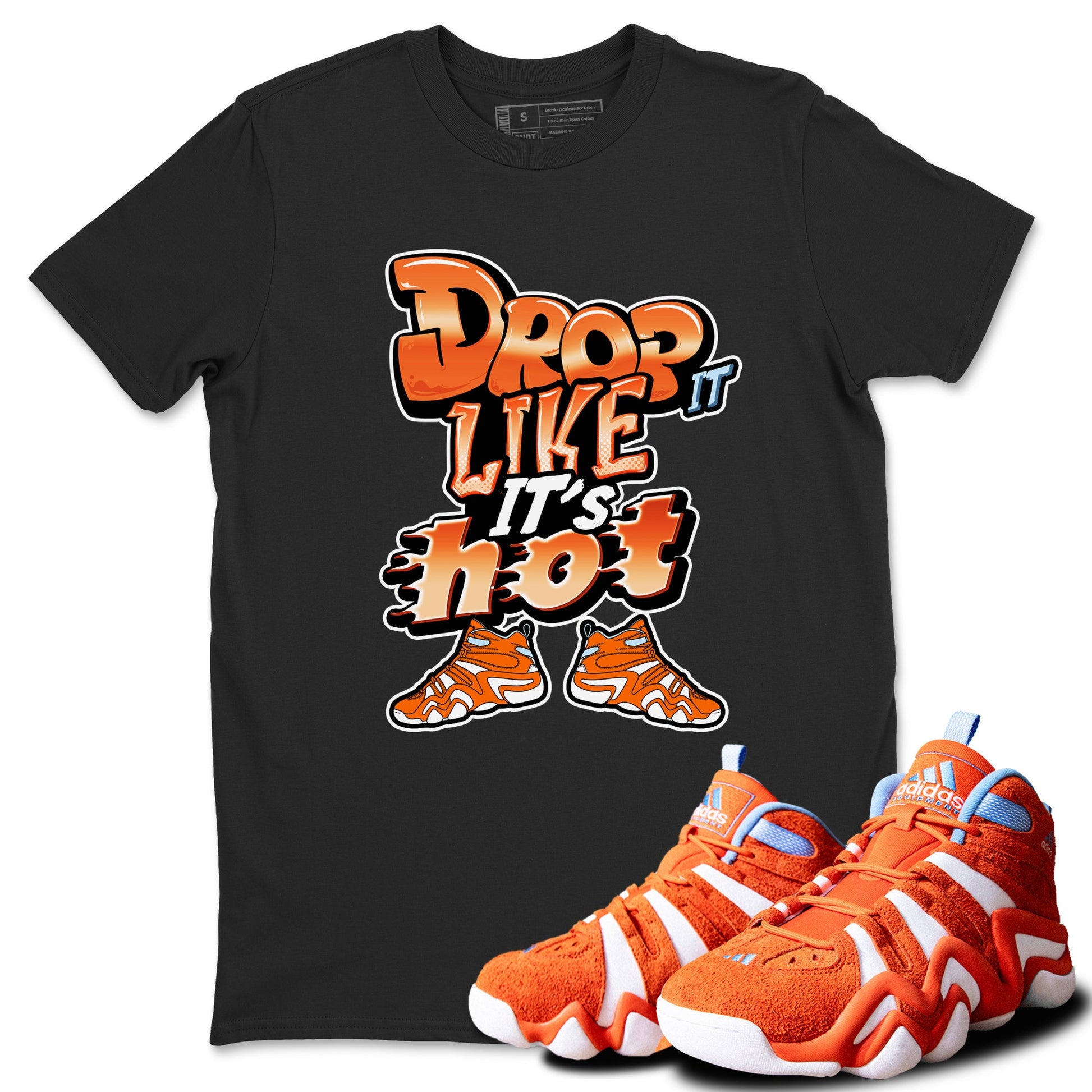 Crazy 8 Team Orange shirt to match jordans Drop It Like It's Hot sneaker tees Adidas Crazy 8 Team Orange SNRT Sneaker Release Tees Unisex Black 1 T-Shirt