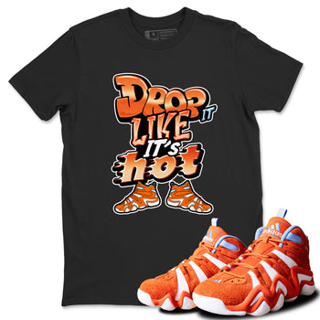 Crazy 8 Team Orange shirt to match jordans Drop It Like It's Hot sneaker tees Adidas Crazy 8 Team Orange SNRT Sneaker Release Tees Unisex Black 1 T-Shirt
