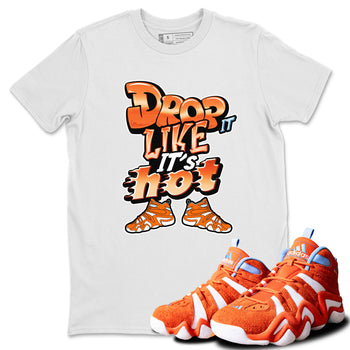 Crazy 8 Team Orange shirt to match jordans Drop It Like It's Hot sneaker tees Adidas Crazy 8 Team Orange SNRT Sneaker Release Tees Unisex White 1 T-Shirt