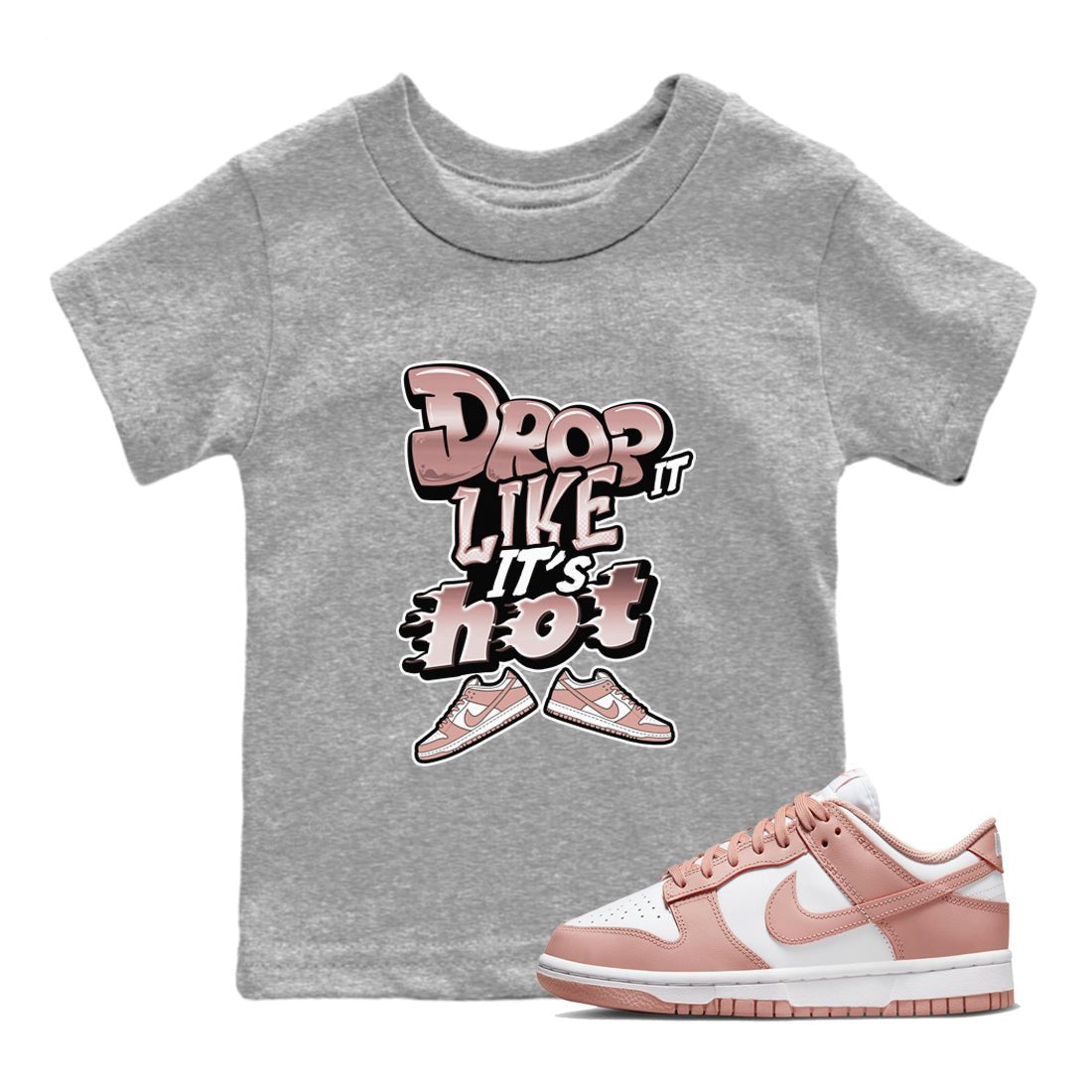 Dunk Rose Whisper shirt to match jordans Drop It Like It's Hot sneaker tees Nike Dunk LowRose Whisper SNRT Sneaker Release Tees Baby Toddler Heather Grey 1 T-Shirt