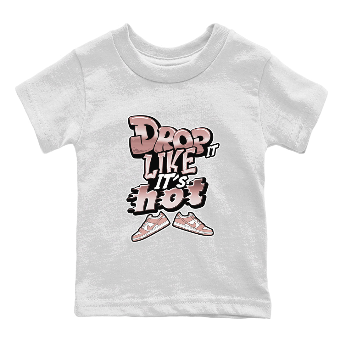 Dunk Rose Whisper shirt to match jordans Drop It Like It's Hot sneaker tees Nike Dunk LowRose Whisper SNRT Sneaker Release Tees Baby Toddler White 2 T-Shirt