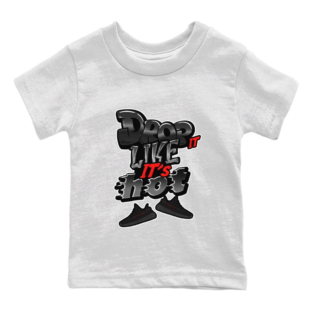 Yeezy 350 Bred shirt to match jordans Drop It Like It's Hot sneaker tees Adidas Yeezy Boost V2 350 Bred SNRT Sneaker Release Tees Baby Toddler White 2 T-Shirt