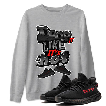 Yeezy 350 Bred shirt to match jordans Drop It Like It's Hot sneaker tees Adidas Yeezy Boost V2 350 Bred SNRT Sneaker Release Tees Unisex Heather Grey 1 T-Shirt
