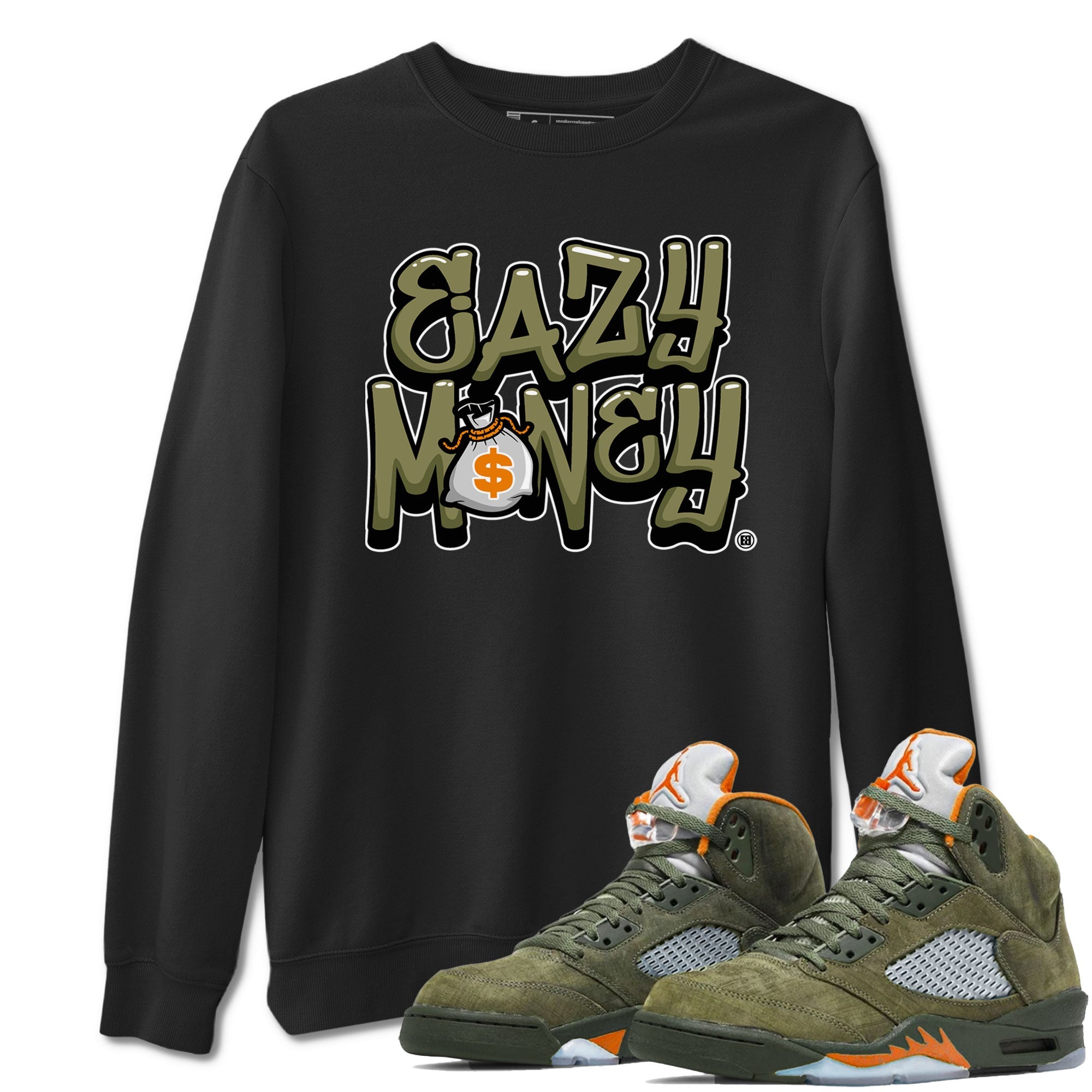 Air Jordan 5 Olive shirt to match jordans Easy Money sneaker match tee AJ5 Olive SNRT Sneaker Tees unisex cotton Black 1 crew neck shirt