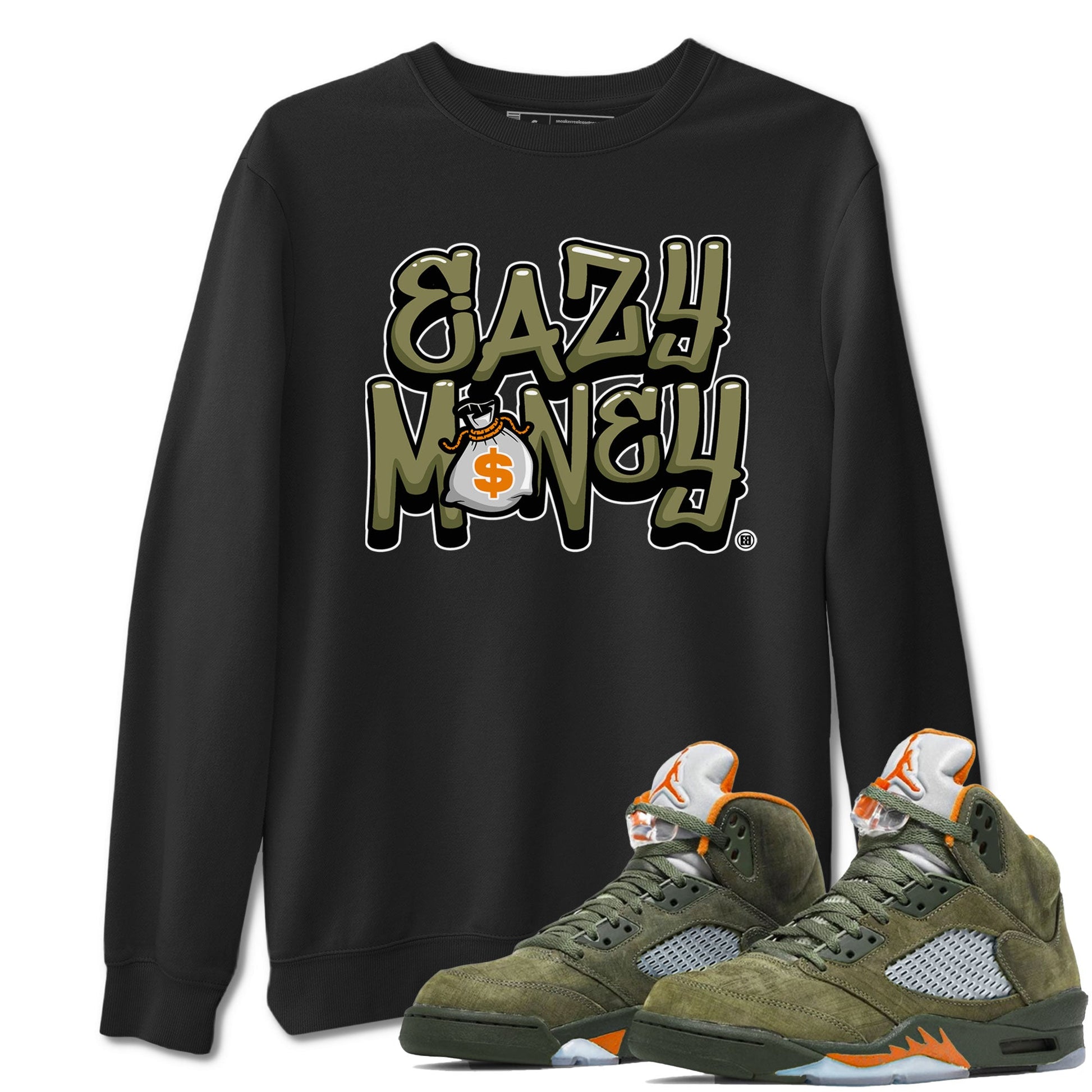 Air Jordan 5 Olive shirt to match jordans Easy Money sneaker match tee AJ5 Olive SNRT Sneaker Tees unisex cotton Black 1 crew neck shirt