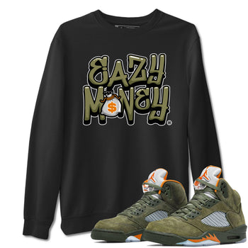 Air Jordan 5 Olive shirt to match jordans Easy Money sneaker match tee AJ5 Olive SNRT Sneaker Tees unisex cotton Black 1 crew neck shirt