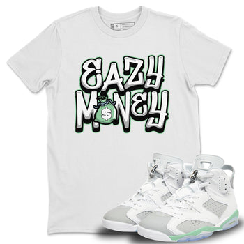 Jordan 6 Mint Foam Sneaker Match Tees Easy Money Sneaker Tees Jordan 6 Mint Foam Sneaker Release Tees Unisex Shirts