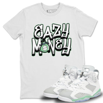 Jordan 6 Mint Foam Sneaker Match Tees Easy Money Sneaker Tees Jordan 6 Mint Foam Sneaker Release Tees Unisex Shirts