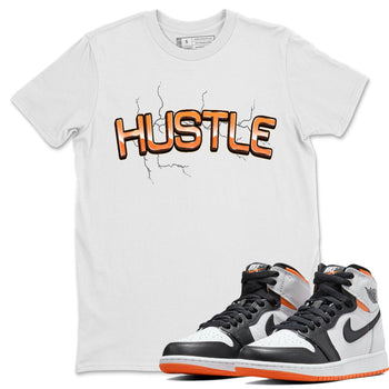 Jordan 1 Electro Orange Sneaker Match Tees Electric Hustle Sneaker Tees Jordan 1 Electro Orange Sneaker Release Tees Unisex Shirts