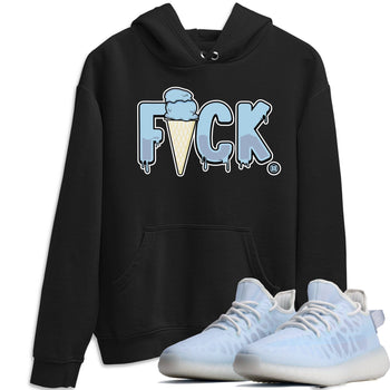 Yeezy 350 Mono Ice Sneaker Match Tees F*ck Sneaker Tees Yeezy 350 Mono Ice Sneaker Release Tees Unisex Shirts