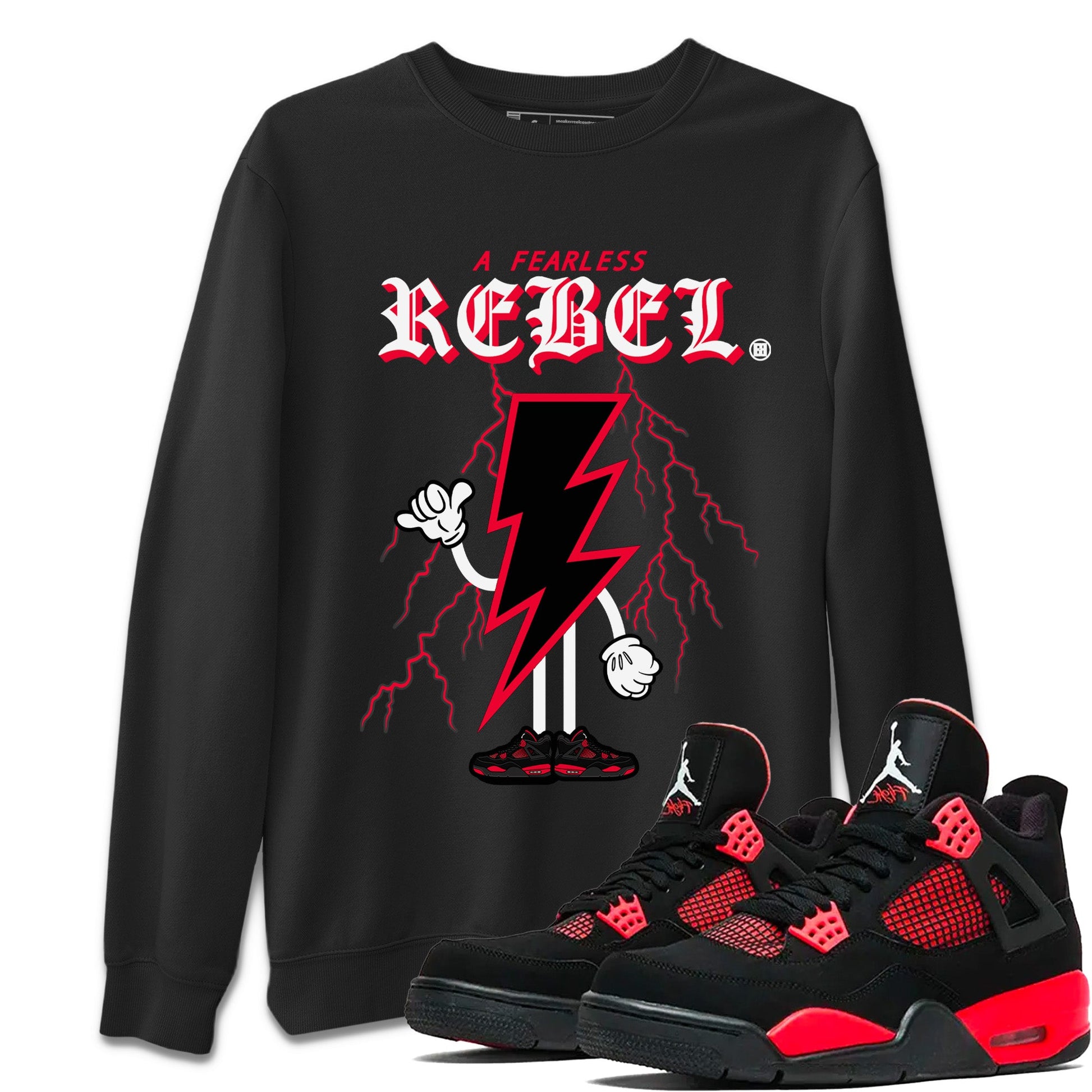Air Jordan 4 Red Thunder Sneaker Match Tees Fearless Rebel Sneaker Tees Jordan 4 Retro Red Thunder Sneaker Release Tees Unisex Shirts Black 1