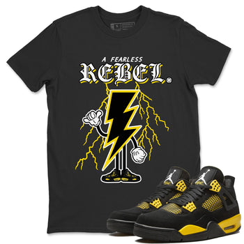 Air Jordan 4 Thunder Sneaker Match Tees Fearless Rebel Sneaker Tees Air Jordan 4 Retro Thunder Sneaker Release Tees Unisex Shirts Black 1