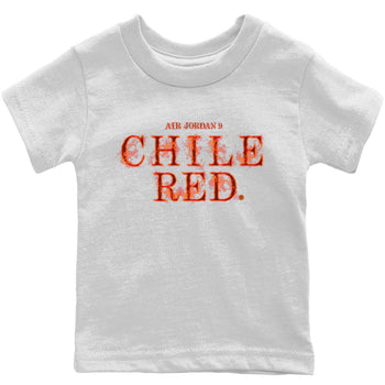 Jordan 9 Chile Red Sneaker Match Tees Fire Letters Sneaker Tees Jordan 9 Chile Red Sneaker Release Tees Kids Shirts