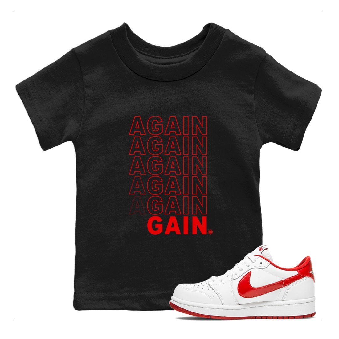 Air Jordan 1 University Red shirt to match jordans Gain Again sneaker tees Jordan 1 Low University Red SNRT Sneaker Release Tees Baby Toddler Black 1 T-Shirt