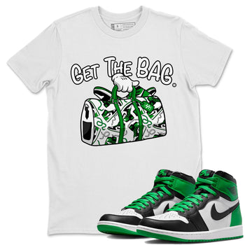 Air Jordan 1 Celtics Sneaker Match Tees Get The Bag Sneaker Tees Air Jordan 1 Retro Celtics Sneaker Release Tees Unisex Shirts White 1