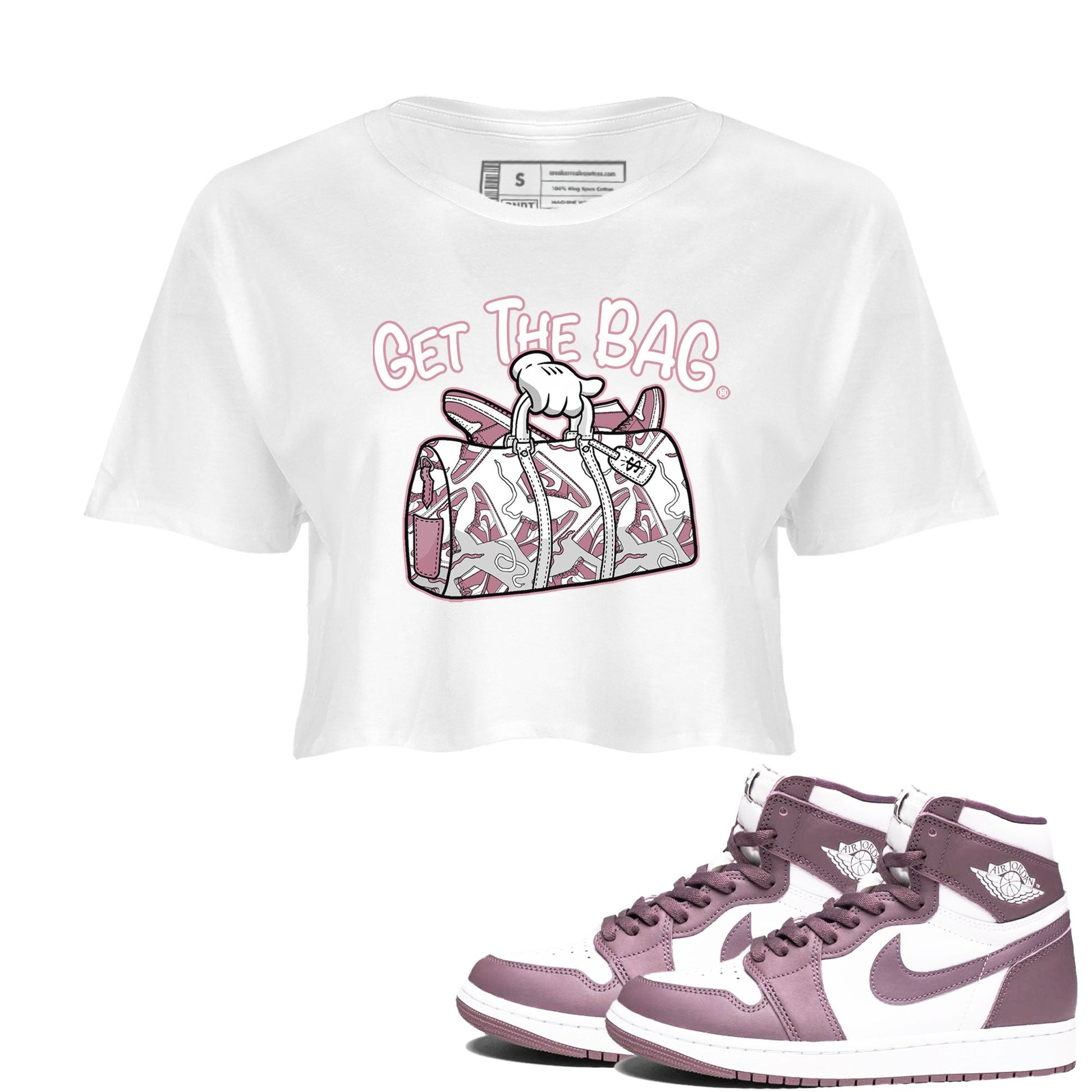 Air Jordan 1 Mauve shirt to match jordans Get The Bag sneaker tees AJ1 High OG Mauve SNRT Sneaker Release Tees Crew Neck T-ShirtWhite 1 Crop T-Shirt
