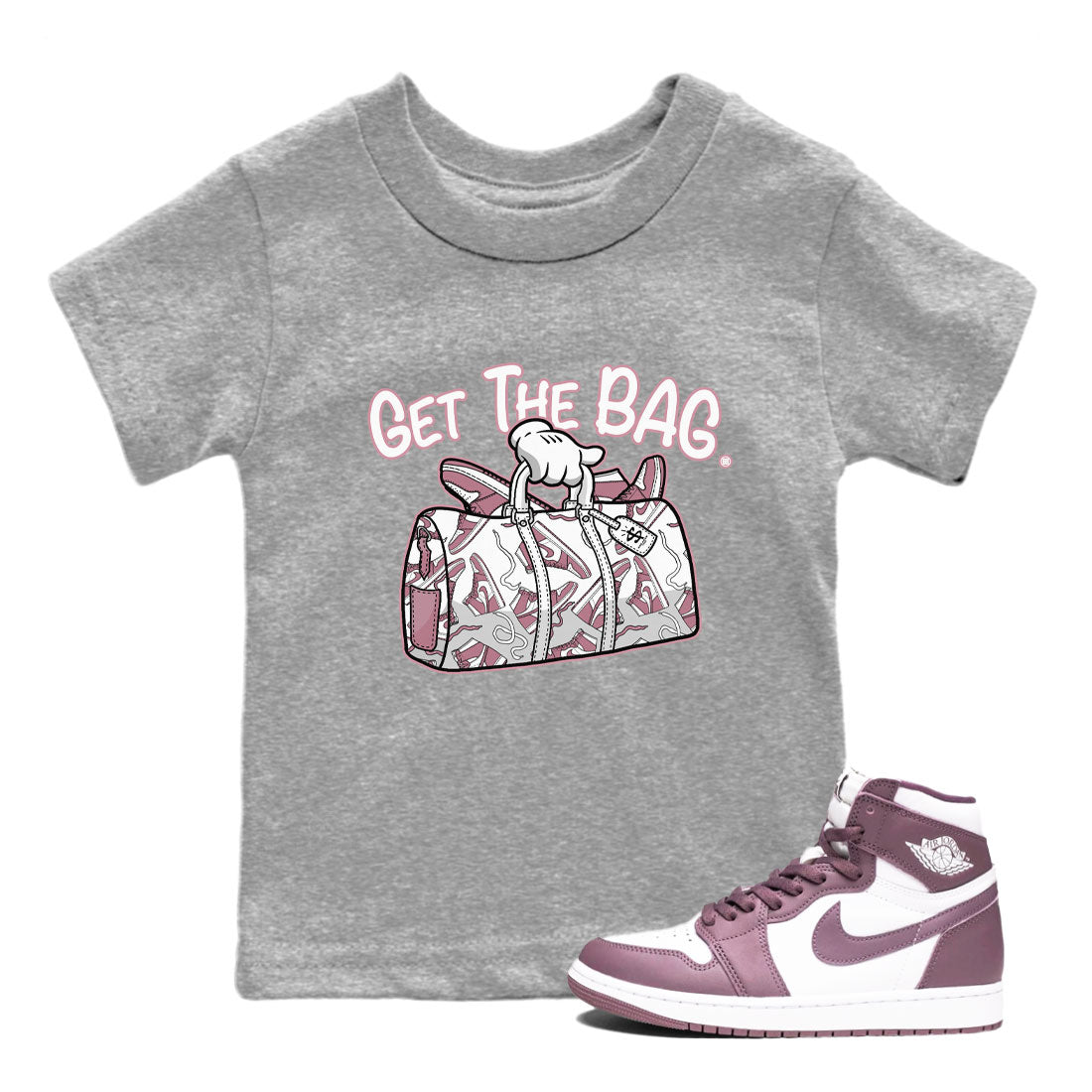 Air Jordan 1 Mauve shirt to match jordans Get The Bag sneaker tees AJ1 High OG Mauve SNRT Sneaker Release Tees Crew Neck T-ShirtBaby Toddler Heather Grey 1 T-Shirt