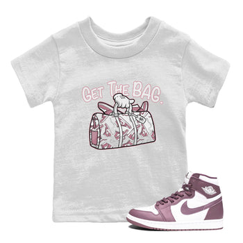 Air Jordan 1 Mauve shirt to match jordans Get The Bag sneaker tees AJ1 High OG Mauve SNRT Sneaker Release Tees Crew Neck T-ShirtBaby Toddler White 1 T-Shirt