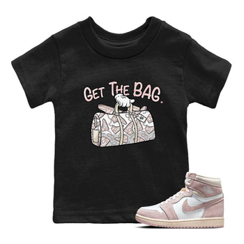 Air Jordan 1 Washed Pink Sneaker Match Tees Get The Bag Sneaker Tees Air Jordan 1 High OG WMNS Washed Pink Tees Kids Shirts Black 1