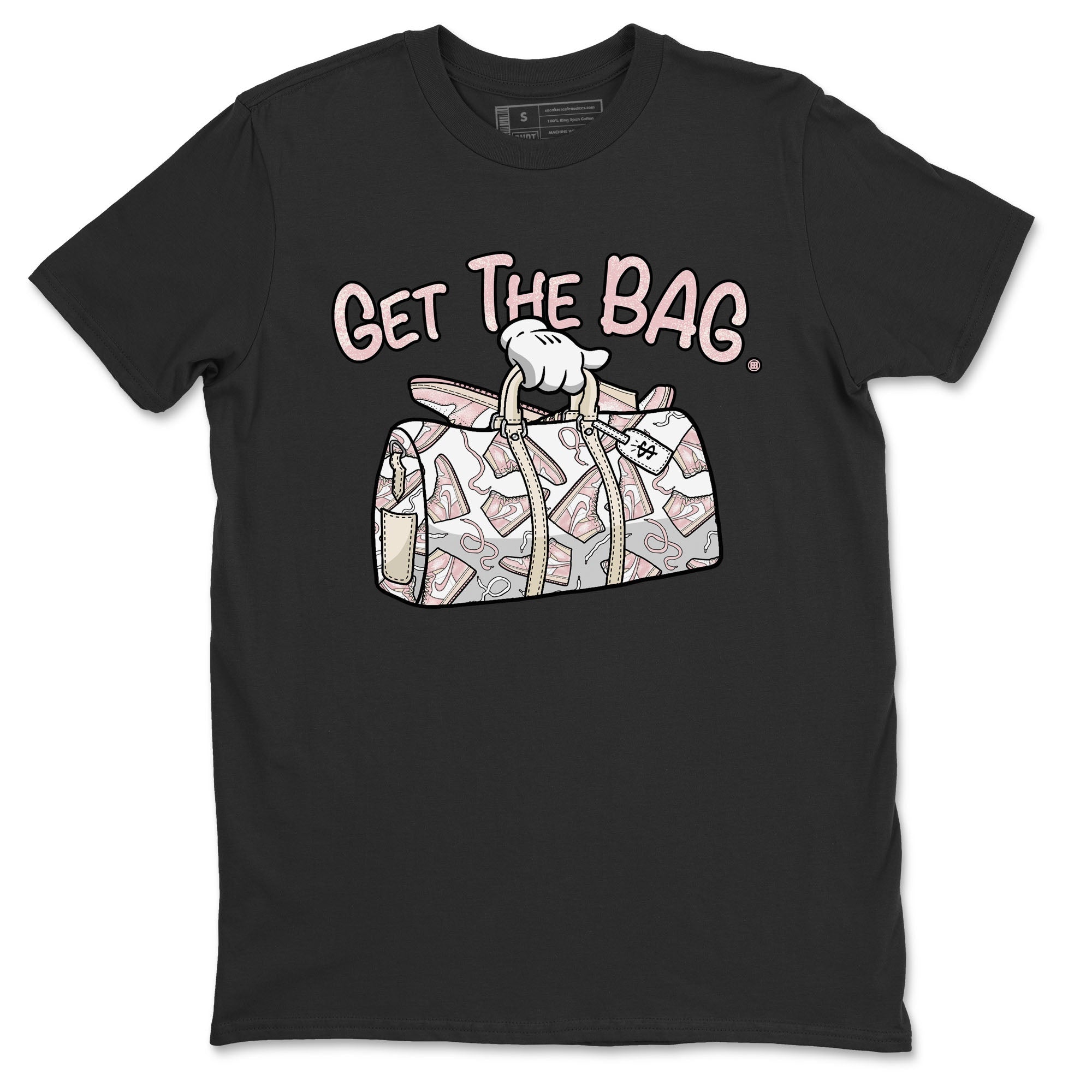Air Jordan 1 Washed Pink Sneaker Match Tees Get The Bag Sneaker Tees Air Jordan 1 High OG WMNS Washed Pink Tees Unisex Shirts Black 2
