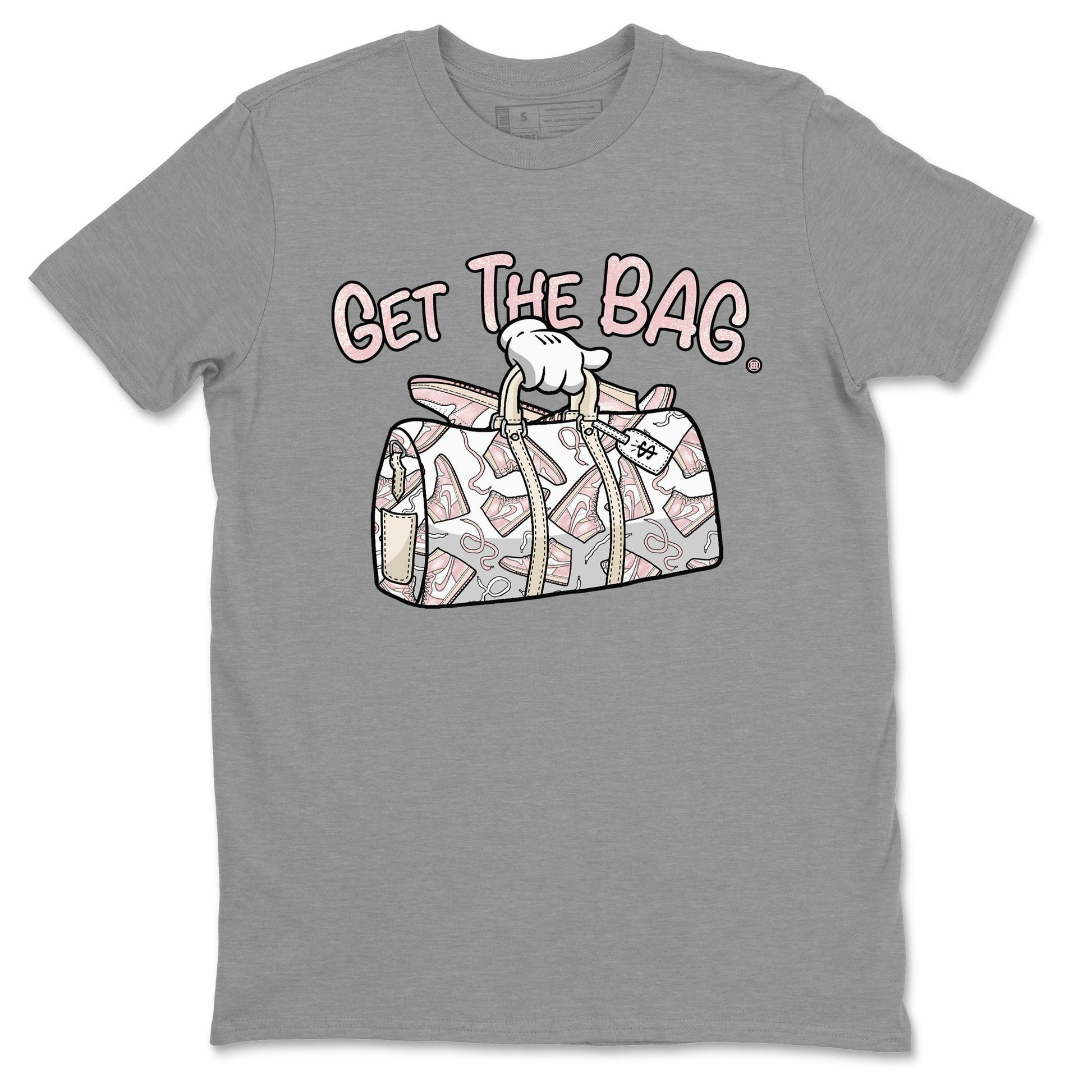Air Jordan 1 Washed Pink Sneaker Match Tees Get The Bag Sneaker Tees Air Jordan 1 High OG WMNS Washed Pink Tees Unisex Shirts Heather Grey 2