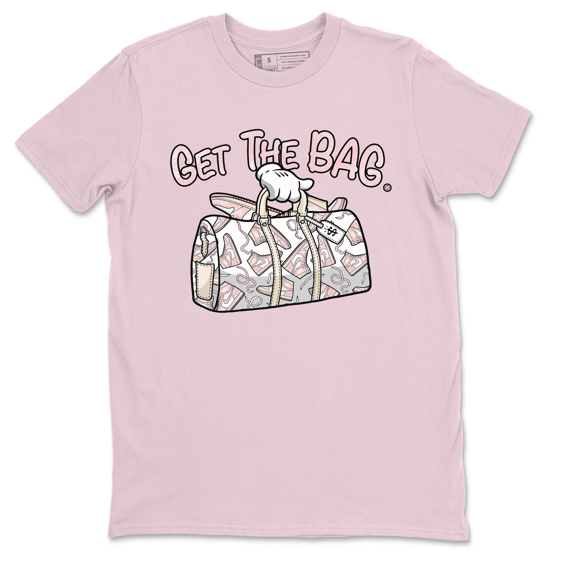 Air Jordan 1 Washed Pink Sneaker Match Tees Get The Bag Sneaker Tees Air Jordan 1 High OG WMNS Washed Pink Tees Unisex Shirts Pink 2