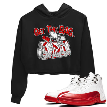 Air Jordan 12 Retro Cherry shirt to match jordans Get The Bag sneaker tees Air Jordan 12 Cherry SNRT Sneaker Release Tees Crew Neck T-ShirtBlack 1 Crop T-Shirt