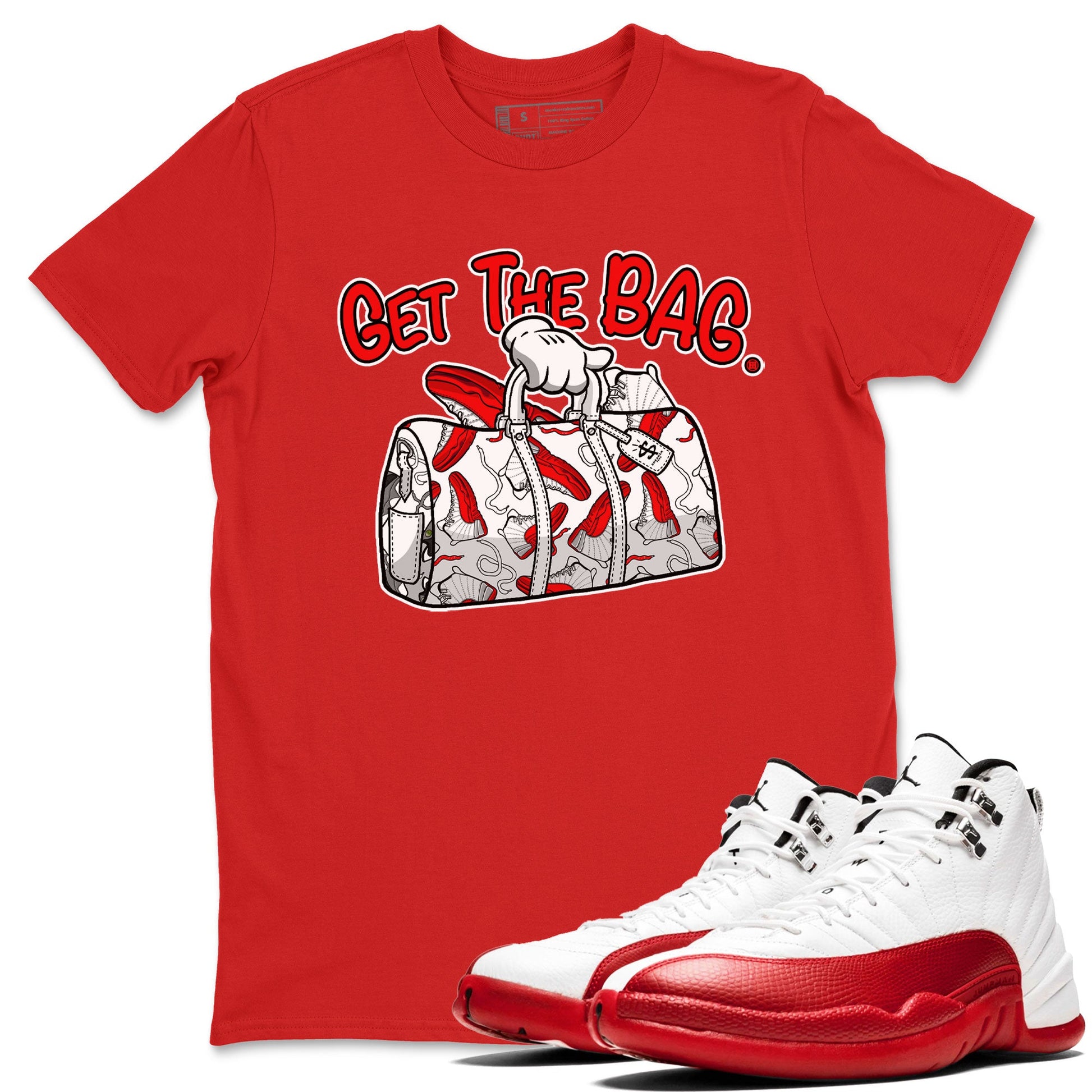 Air Jordan 12 Retro Cherry shirt to match jordans Get The Bag sneaker tees Air Jordan 12 Cherry SNRT Sneaker Release Tees Crew Neck T-ShirtUnisex Red 1 T-Shirt