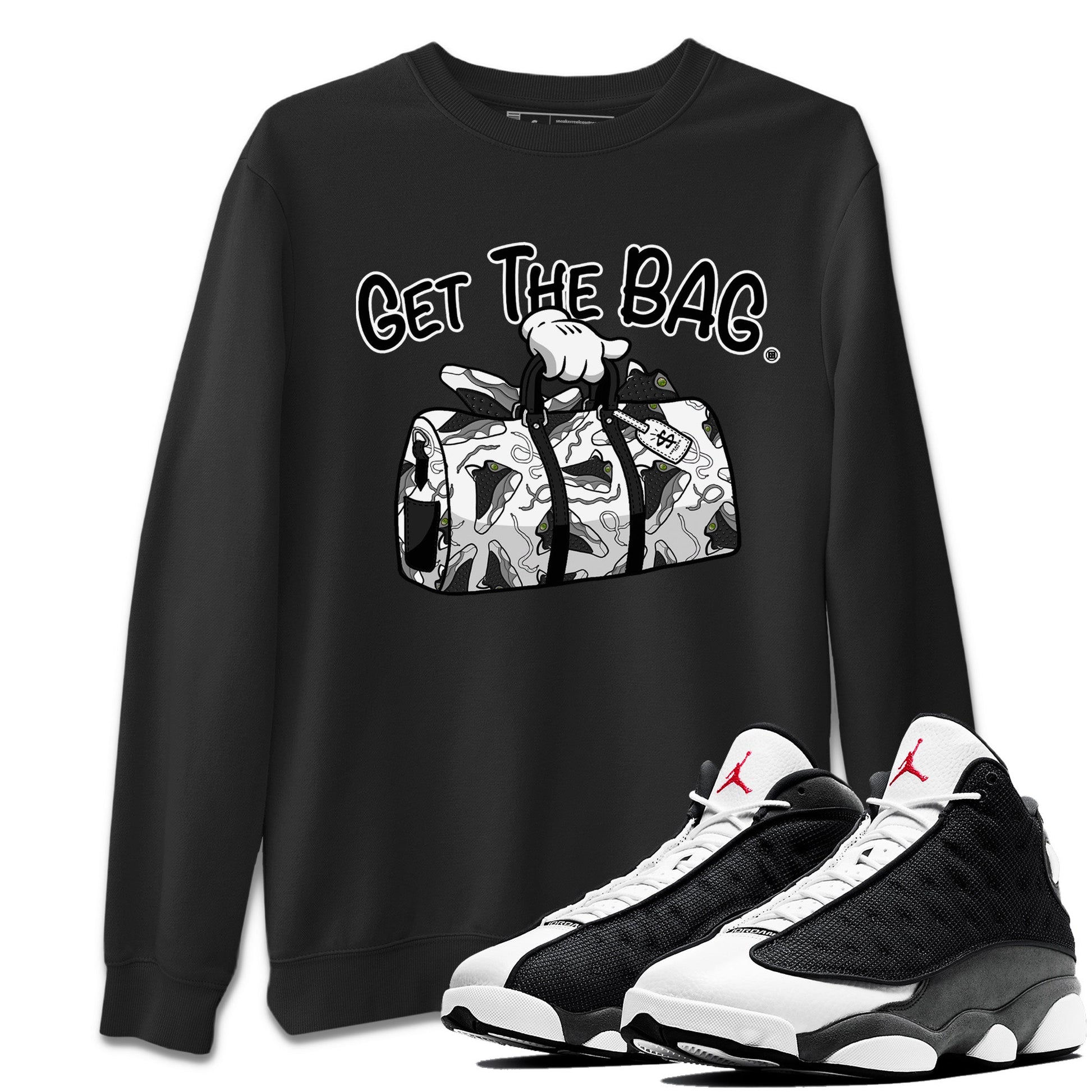 Air Jordan 13 Black Flint Sneaker Match Tees Get The Bag Sneaker Tees Air Jordan 13 Retro Black Flint Sneaker Release Tees Unisex Shirts Black 1