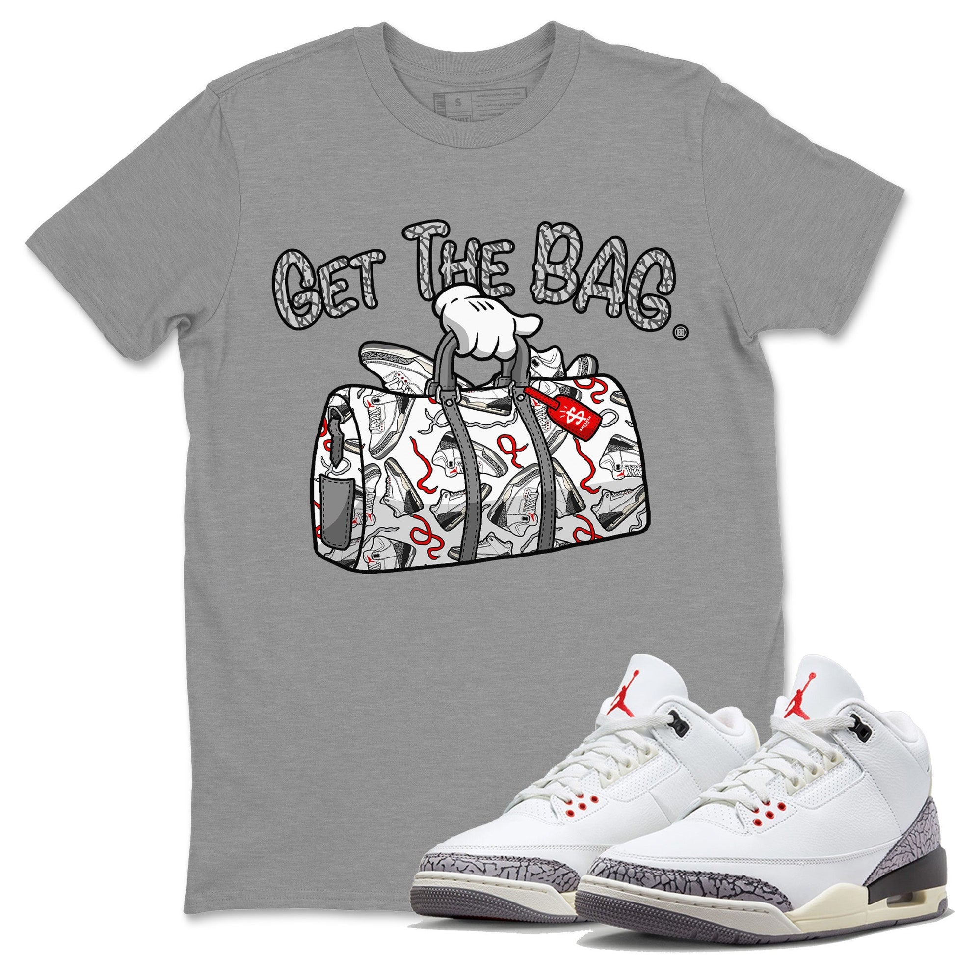 Air Jordan 3 White Cement Get The Bag Crew Neck Sneaker Tees Air Jordan 3 Retro White Cement Sneaker T-Shirts Size Chart