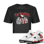 Jordan 4 Red Cement Tees Outfits Get The Bag Sneaker Tees Air Jordan 4 Red Cement Sneaker Release Tees Women's Shirts Black 1