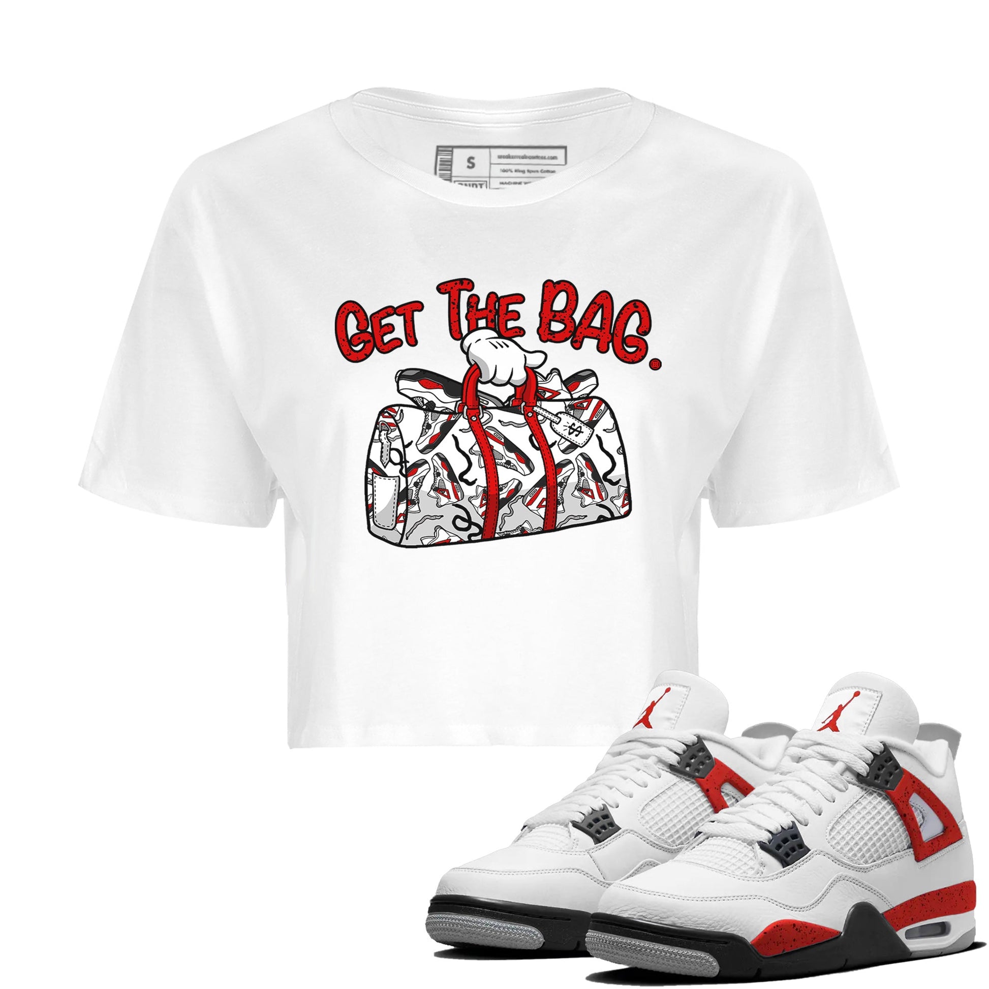 Jordan 4 Red Cement Tees Outfits Get The Bag Sneaker Tees Air Jordan 4 Red Cement Sneaker Release Tees Women's Shirts White 1