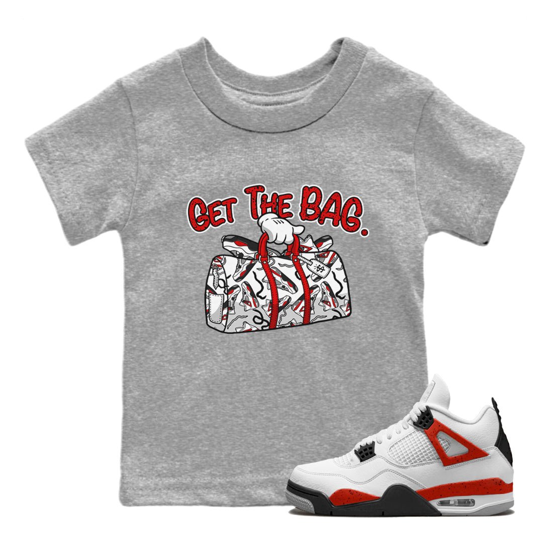 Jordan 4 Red Cement Tees Outfits Get The Bag Sneaker Tees Air Jordan 4 Red Cement Sneaker Release Tees Kids Shirts Heather Grey 1