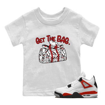 Jordan 4 Red Cement Tees Outfits Get The Bag Sneaker Tees Air Jordan 4 Red Cement Sneaker Release Tees Kids Shirts White 1