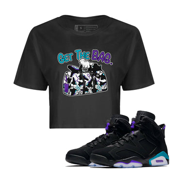 AJ6 Aqua Sneaker Match Tees Get The Bag Sneaker Tees Air Jordan 6 Aqua SNRT Sneaker Release Tees Women's Shirts Black 1