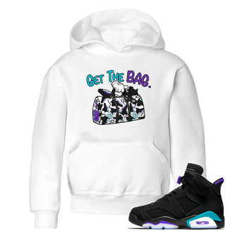 AJ6 Aqua Sneaker Match Tees Get The Bag Sneaker Tees Air Jordan 6 Aqua SNRT Sneaker Release Tees Kids and Baby Youth Shirts White 1