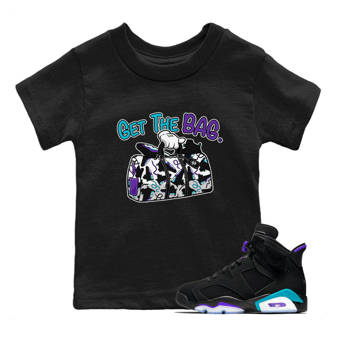 AJ6 Aqua Sneaker Match Tees Get The Bag Sneaker Tees Air Jordan 6 Aqua SNRT Sneaker Release Tees Kids and Baby Youth Shirts Black 1