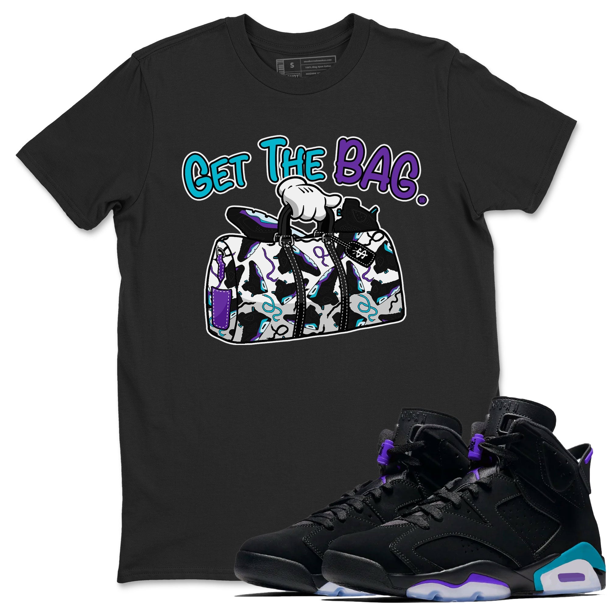 AJ6 Aqua Sneaker Match Tees Get The Bag Sneaker Tees Air Jordan 6 Aqua SNRT Sneaker Release Tees Unisex Shirts Black 1