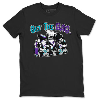 AJ6 Aqua Sneaker Match Tees Get The Bag Sneaker Tees Air Jordan 6 Aqua SNRT Sneaker Release Tees Unisex Shirts Black 2