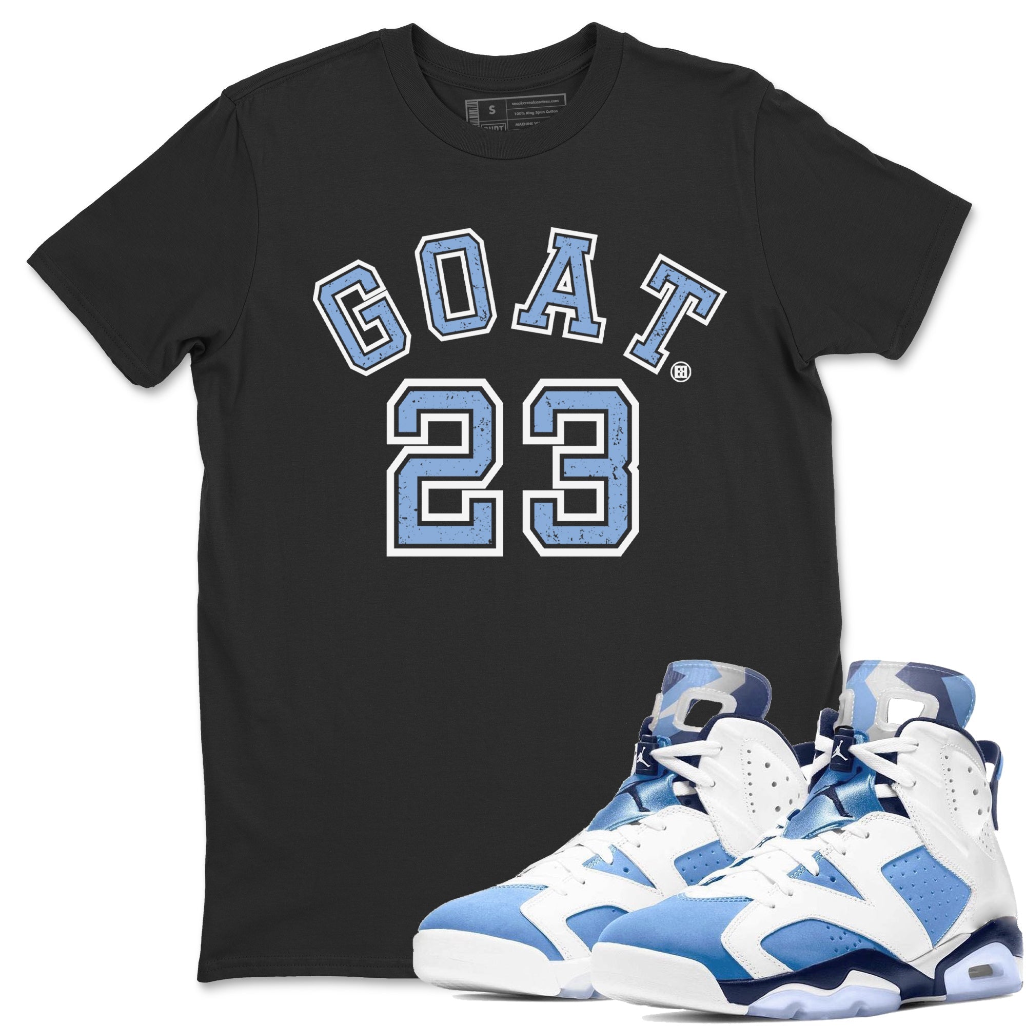 Jordan 6 UNC Sneaker Match Tees Goat 23 Sneaker Tees Jordan 6 UNC Sneaker Release Tees Unisex Shirts