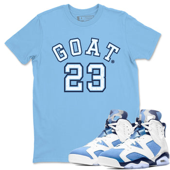 Jordan 6 UNC Sneaker Match Tees Goat 23 Sneaker Tees Jordan 6 UNC Sneaker Release Tees Unisex Shirts