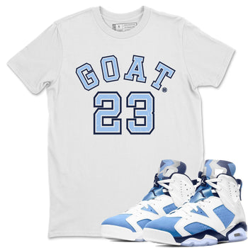 Jordan 6 UNC Sneaker Match Tees Goat 23 Sneaker Tees Jordan 6 UNC Sneaker Release Tees Unisex Shirts