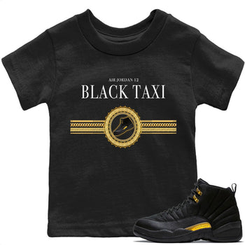 Jordan 12 Black Taxi Sneaker Match Tees Gold Chains Sneaker Tees Jordan 12 Black Taxi Sneaker Release Tees Kids Shirts