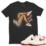 Air Force 1 Valentines Day Sneaker Match Tees Got Em Legs Sneaker Tees Air Force 1 Valentines Day Sneaker Release Tees Unisex Shirts