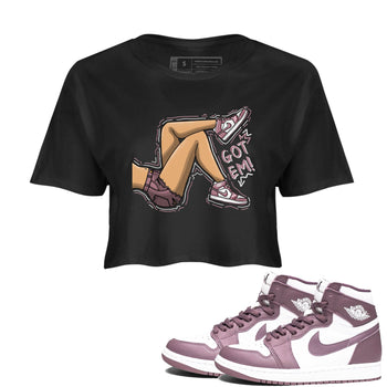 Air Jordan 1 Mauve shirt to match jordans Got Em Legs sneaker tees AJ1 Mauve SNRT Sneaker Tees Sneaker Matching Clothing Brand Black 1 Crop T-Shirt