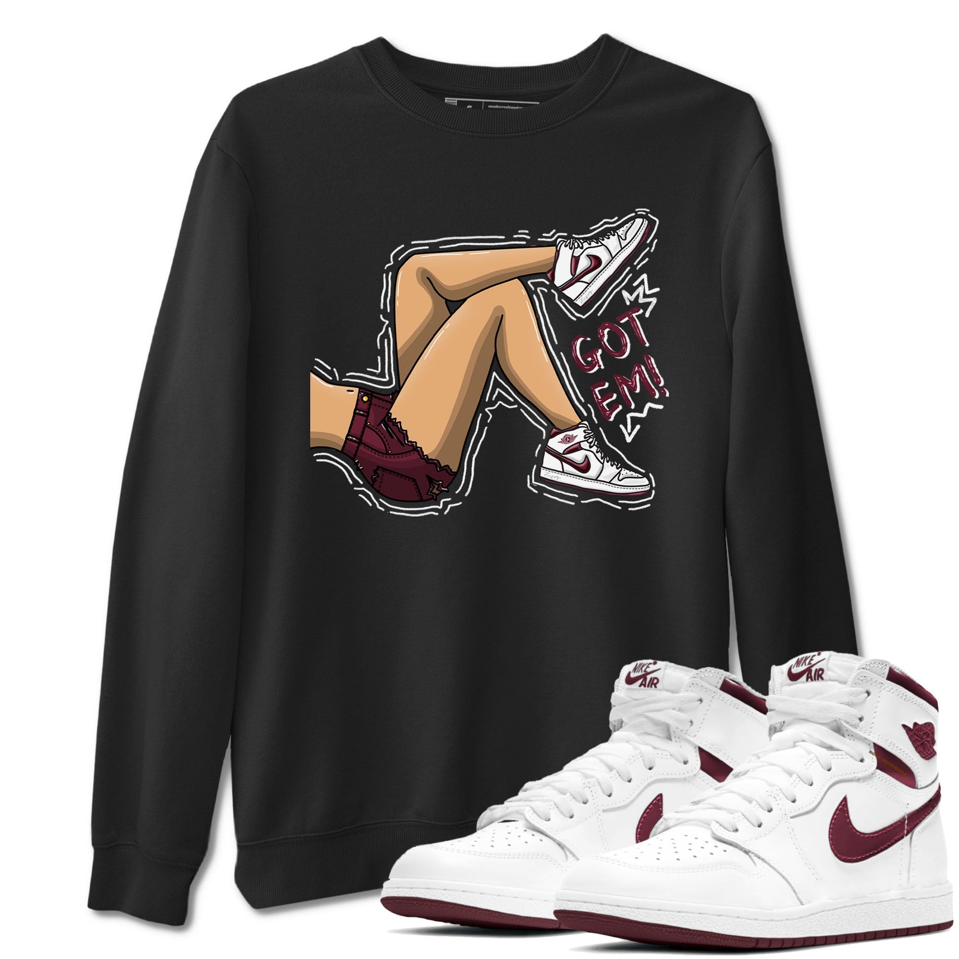 AJ1 Metalic Burgundy shirt to match jordans Got Em Legs sneaker tees Air Jordan 1 Metalic Burgundy SNRT Sneaker Release Tees unisex cotton Black 1 crew neck shirt