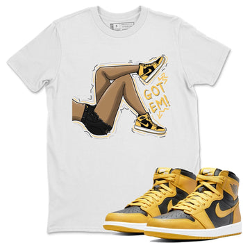 Jordan 1 Pollen Sneaker Match Tees Got Em Legs Sneaker Tees Jordan 1 Pollen Sneaker Release Tees Unisex Shirts