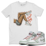 Jordan 1 Seafoam Sneaker Match Tees Got Em Legs Sneaker Tees Jordan 1 Seafoam Sneaker Release Tees Unisex Shirts