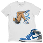 Jordan 1 True Blue Sneaker Match Tees Got Em Legs Sneaker Tees Jordan 1 True Blue Sneaker Release Tees Unisex Shirts