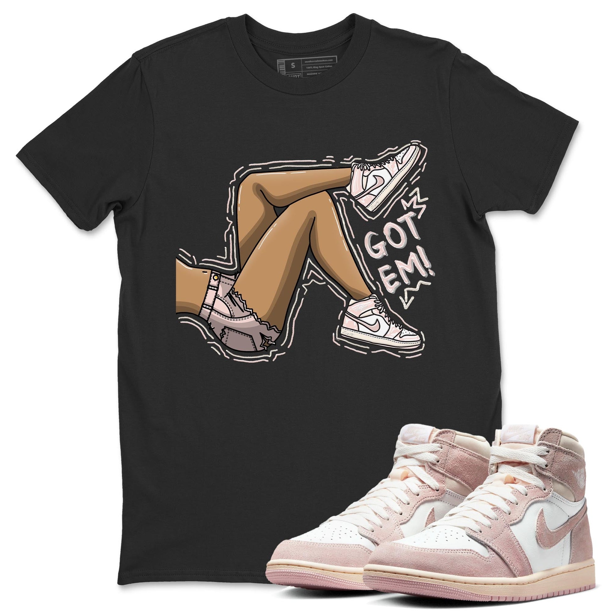 Air Jordan 1 Washed Pink Sneaker Match Tees Got Em Legs Sneaker Tees AJ1 Washed Pink Sneaker Release Tees Unisex Shirts Black 1